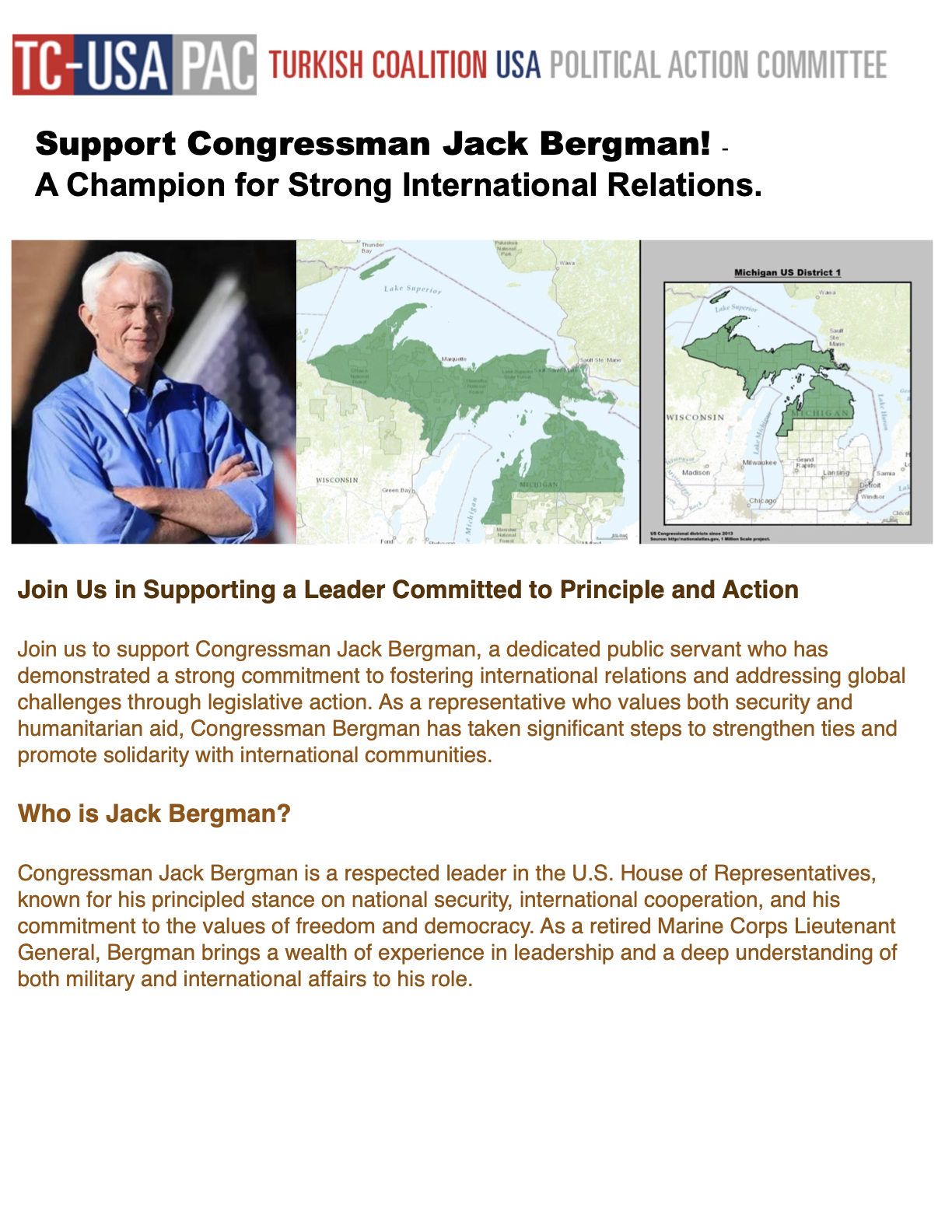 Jack Bergman - Join us to support Congressman Jack Bergman, a dedicated public servant who hasdemonstrated a strong commitment to fostering international relations and addressing global challenges through legislative action. 